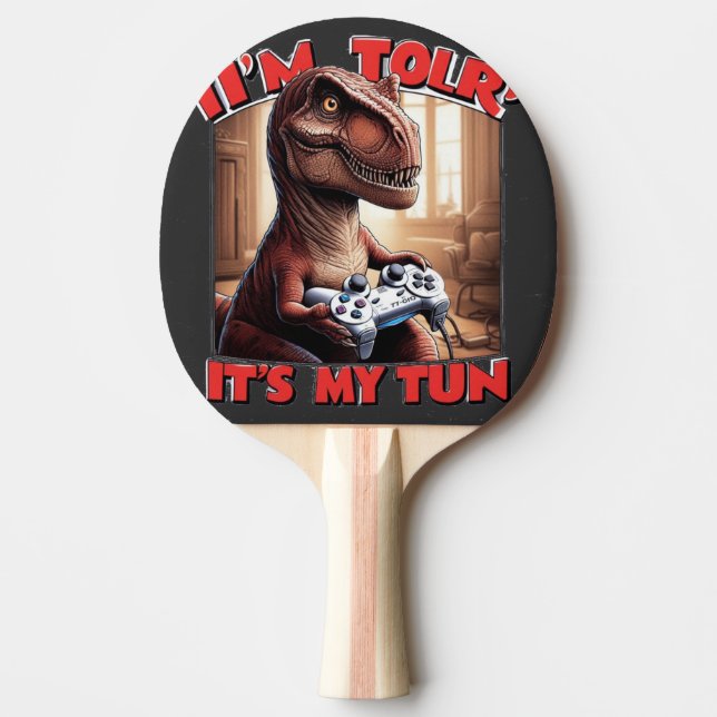 Pala De Ping Pong Funny T-Rex Gamer Quote Design (Anverso)