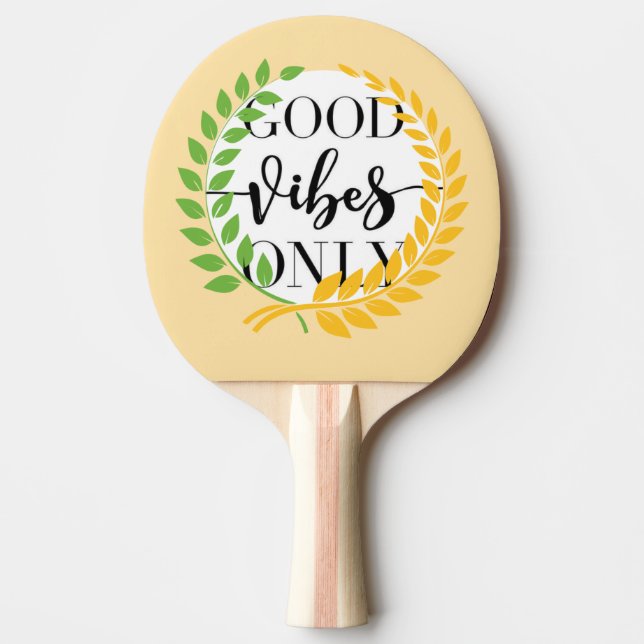 Pala De Ping Pong good vibes  (Anverso)