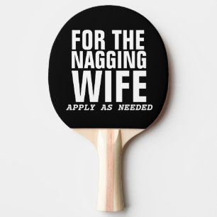 Pala De Ping Pong Gracioso regalo Boda Paddle NAGGING WIFE
