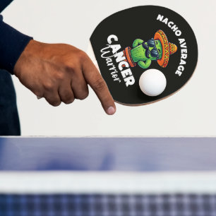 Pala De Ping Pong Guerrero de cáncer promedio nacho Cool