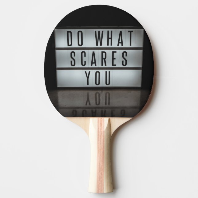 Pala De Ping Pong Hacer lo que le asusta, correr riesgos (Anverso)
