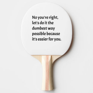 Pala De Ping Pong Humor gracioso sarcástico y tonto