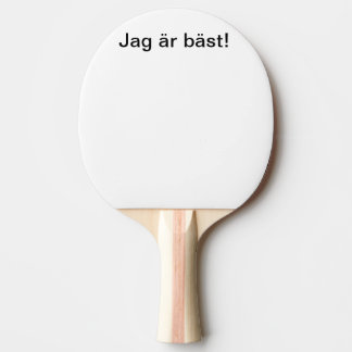 Pala De Ping Pong Jag är bäst!