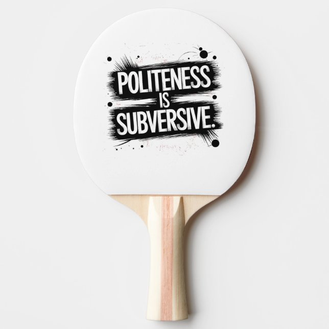 Pala De Ping Pong La cortesía es subversiva (Anverso)