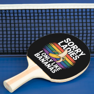 Pala De Ping Pong Lo siento chica Me gustan las bananas Divertido 