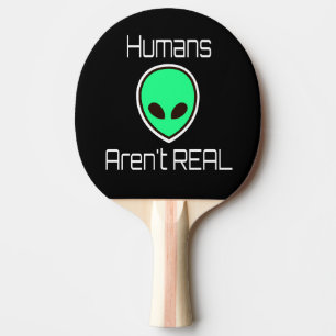 Pala De Ping Pong Los humanos no son verdaderos alienígenas verdes