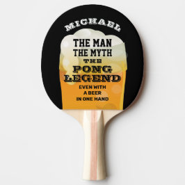 Pala De Ping Pong Man Myth Legend Funny Beer