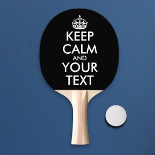 Pala De Ping Pong Mantener la calma y continuar - Crear el propio