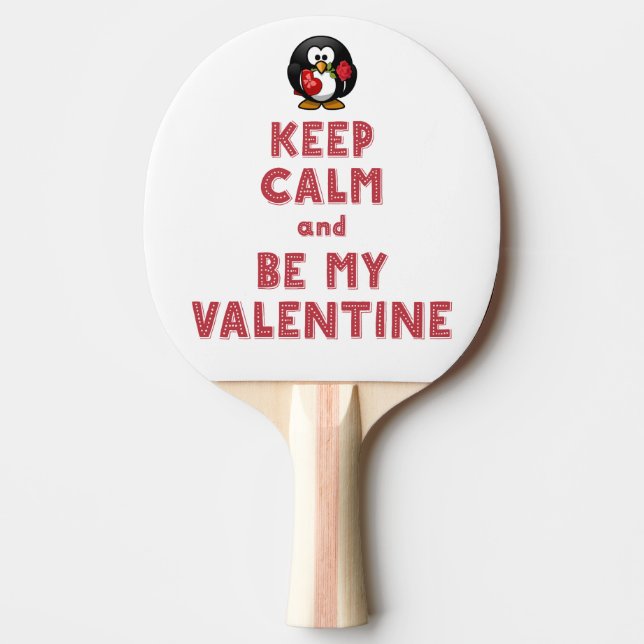 Pala De Ping Pong Mantente tranquilo y sé mi paddle de San Valentín (Anverso)