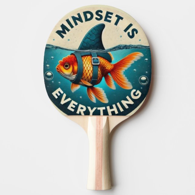 Pala De Ping Pong Mindset Is Everything Goldfish Motivational Quote (Anverso)