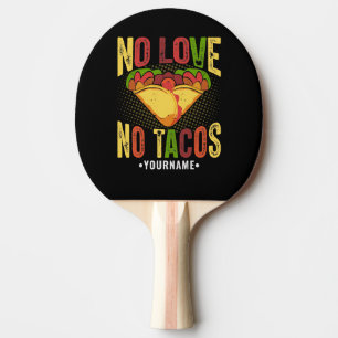 Pala De Ping Pong No AMOR No Tacos Chistoso Chiste de Taco