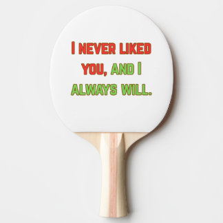 Pala De Ping Pong Nunca me gustaste