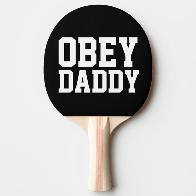 PALA DE PING PONG OBEDECER DADDY DAD PING PONG PADDLE (Anverso)