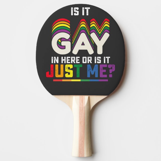 Pala De Ping Pong Orgullo LGBT es gay aquí o solo yo (Anverso)
