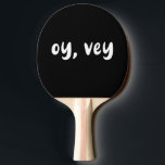 Pala De Ping Pong Oy Vey Yiddish Typography Funny Sport Humor<br><div class="desc">Añade un toque de humor a tu juego con este Humor deportivo divertido de la tipografía yiddish Ping Pong Paddle. Con su atrevida tipografía yiddish, este remo lúdico es perfecto para los que aprecian un poco de risa en la corte. Ideal para juegos casuales con amigos o competiciones de buen...</div>