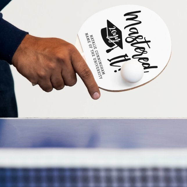 Pala De Ping Pong Personalized Masters Degree Graduation Mastered It (in situ)