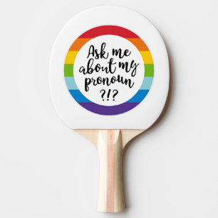 Pala De Ping Pong Pregúntame acerca de mi Pronoun?