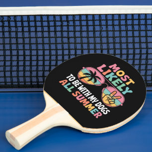 Pala De Ping Pong Profesor Más Propenso a Estar con Mis Perros Todo