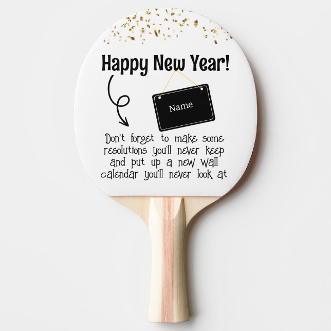 Pala De Ping Pong Resolución sarcástica graciosa feliz año nuevo Con (Anverso)