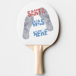 Pala De Ping Pong Santa estaba aquí