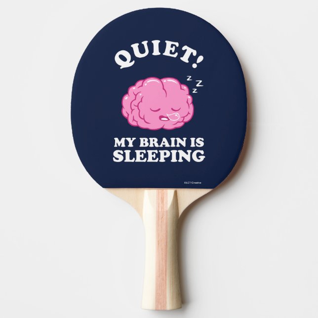 Pala De Ping Pong ¡Silencio! Mi Cerebro Está Durmiendo (Anverso)