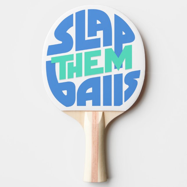 Pala De Ping Pong "Slap Them Balls" Ping Pong Paddle (Anverso)