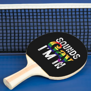 Pala De Ping Pong Suena gay estoy en la bandera LGBT del arcoíris Me
