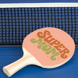 Pala De Ping Pong SUPER MAMÁ Tipografía Retro Divertida y Groovy