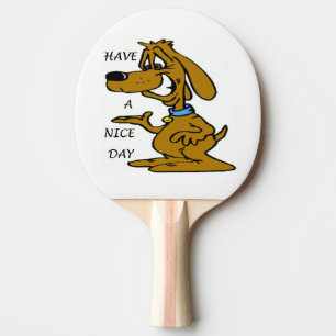 PALA DE PING PONG "TIENE UN DÍA AGRADABLE" PERRO DE PUPPY