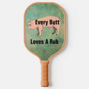 Palas De Pickleball A Todos Los Butt Les Encanta Un Paddle De Rub