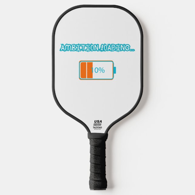 Palas De Pickleball Ambition Loading… 10% | Motivational Battery Low F (Anverso)