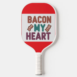 Palas De Pickleball Bacon My Heart Pickleball Paddle