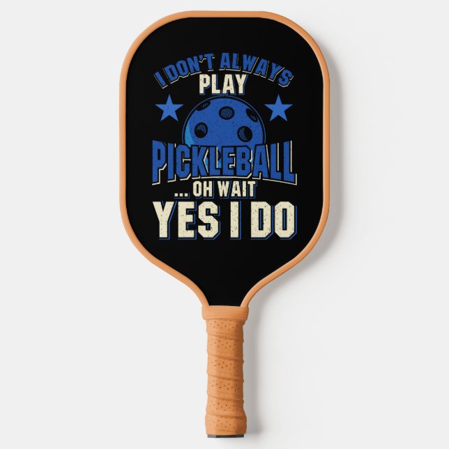 Palas De Pickleball Baloncesto - No siempre juego baloncesto (Anverso)