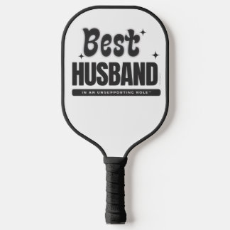Palas De Pickleball Best Husband In An Unsupporting Role-