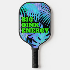 Palas De Pickleball Big Dink Energy Pickleball Paddle