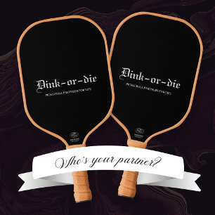 Palas De Pickleball Black Dink-or-die Pickleball Partners Paddle