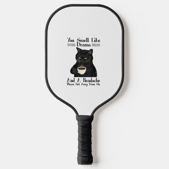 Palas De Pickleball Café Gato Negro Que Hueles Como Drama Y Una Cabeza (Anverso)