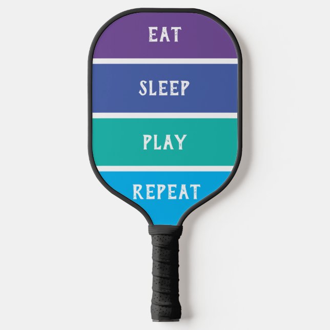 Palas De Pickleball "Comer, dormir, jugar, repetir" remo de pelota (Anverso)
