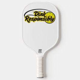 Palas De Pickleball Dink Responsable Funny Pickleball