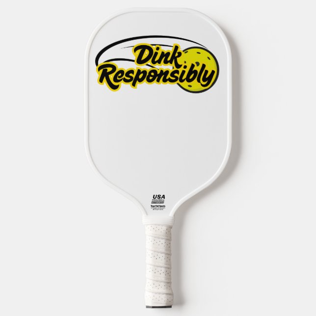 Palas De Pickleball Dink Responsable Funny Pickleball (Anverso)