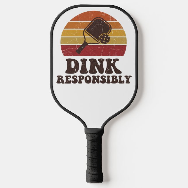 Palas De Pickleball Dink Responsibly Funny Pickleball (Anverso)