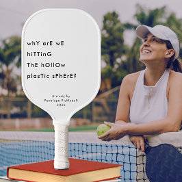 Palas De Pickleball Divertido Existencial Quirky Personalizado Blanco