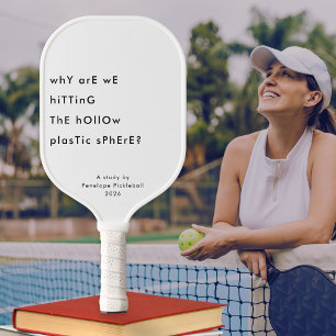 Palas De Pickleball Divertido Existencial Quirky Personalizado Blanco