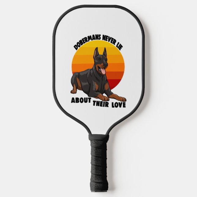 Palas De Pickleball Doberman nunca miente sobre su amor (Anverso)
