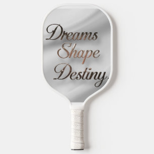 Palas De Pickleball Dreams Shape Destiny