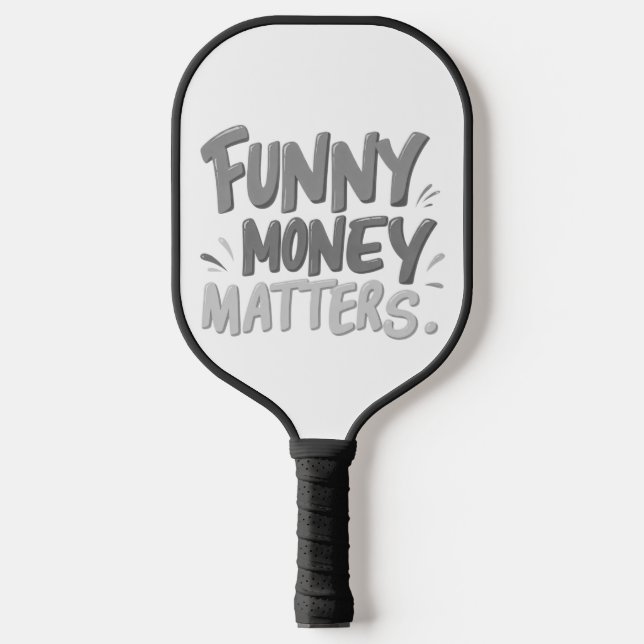 Palas De Pickleball El dinero gracioso importa (Anverso)