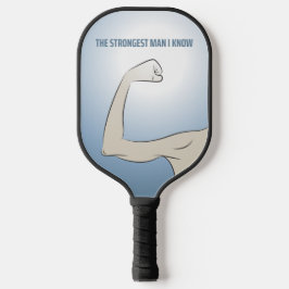 PALAS DE PICKLEBALL EL HOMBRE MÁS FUERTE QUE CONOZCO