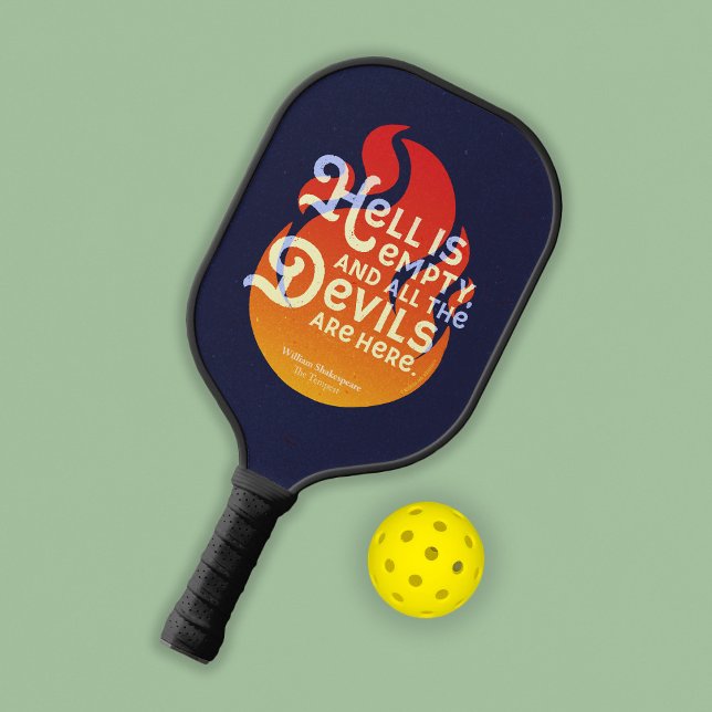 Palas De Pickleball El infierno de William Shakespeare está vacío (Subido por el creador)