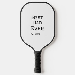 Palas De Pickleball El mejor papá jamás se presentó. Añadir el nombre