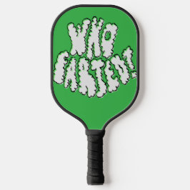 Palas De Pickleball Funny Who Farted? Novelty Paddle Gift for Buddies